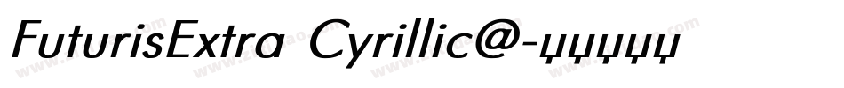 FuturisExtra Cyrillic@字体转换